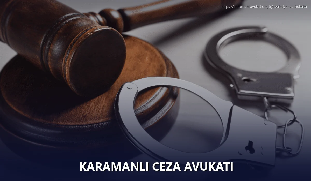 Karamanli Ceza Avukatı