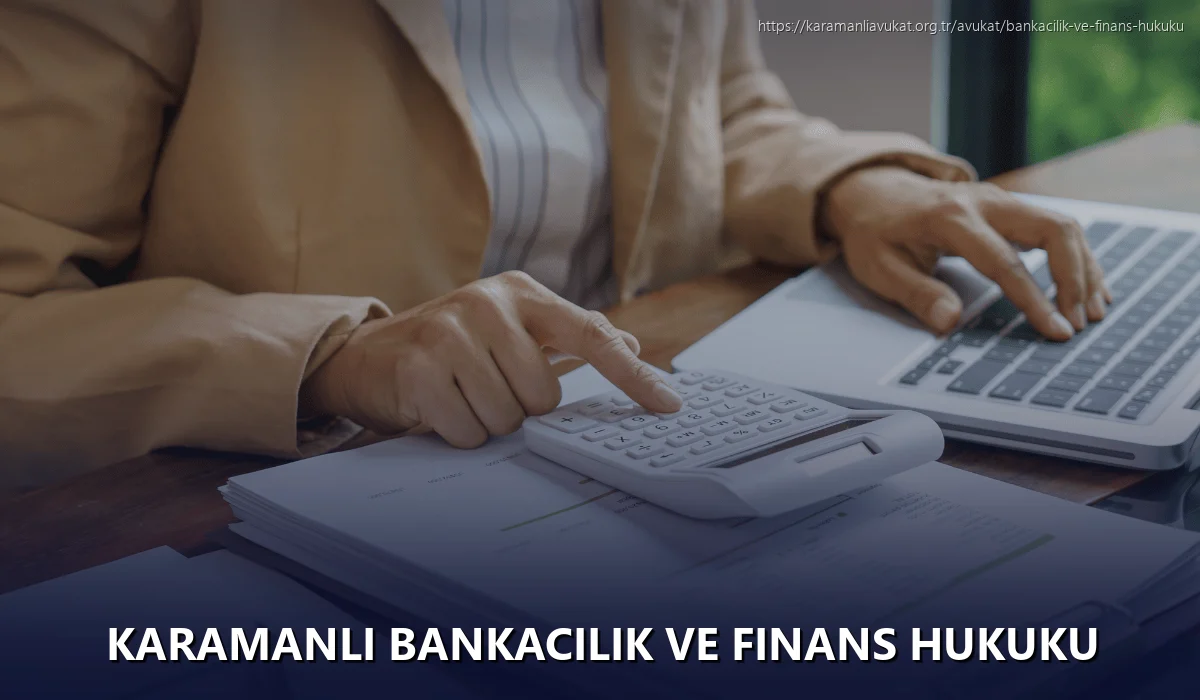 Karamanlı Bankacılık ve Finans Hukuku