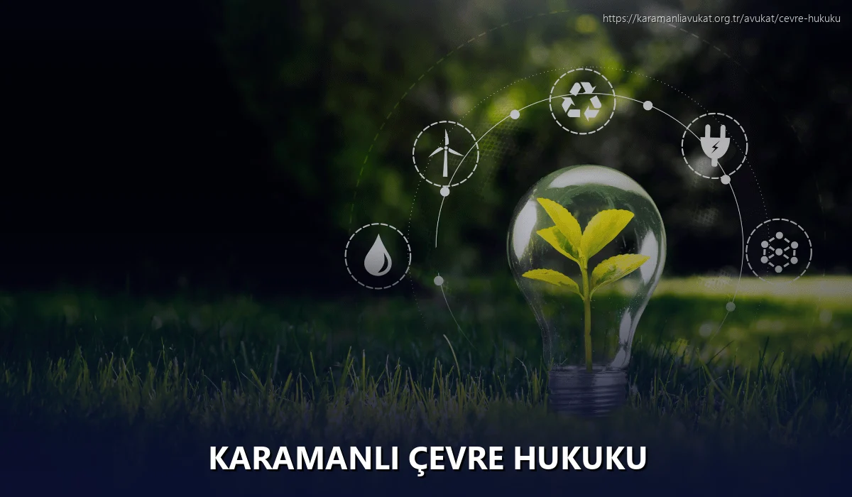 Karamanlı Çevre Hukuku