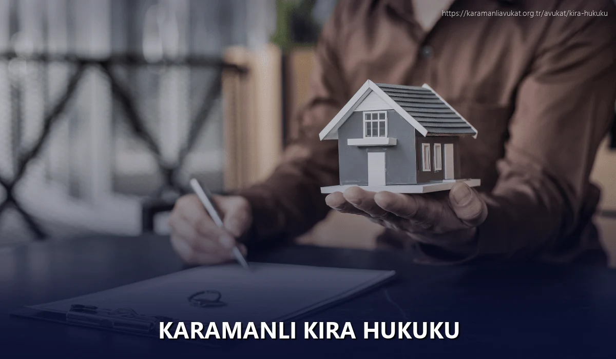 Karamanlı Kira Hukuku